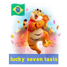 lucky seven taxis