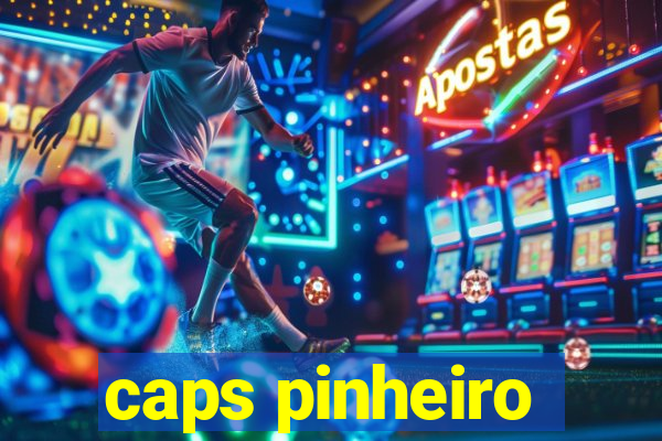 caps pinheiro