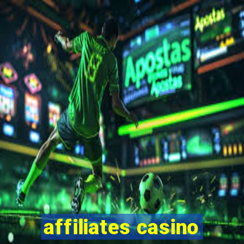 affiliates casino