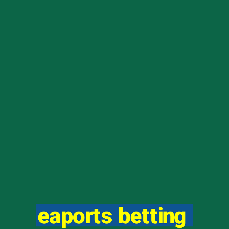 eaports betting