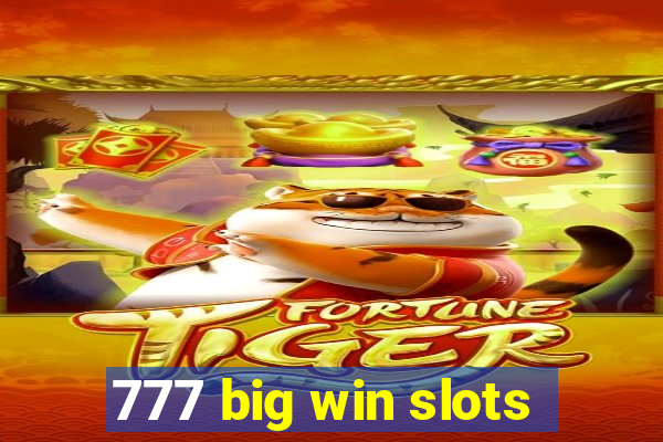 777 big win slots