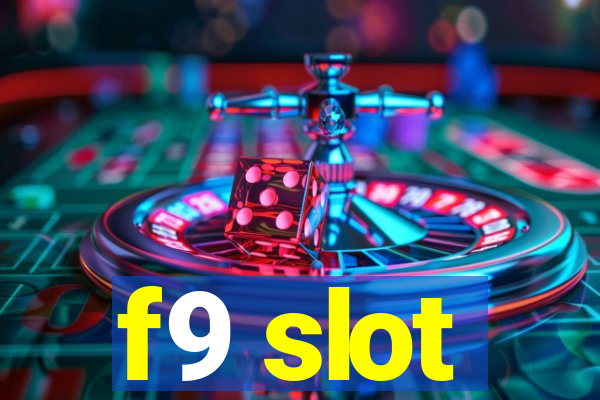 f9 slot