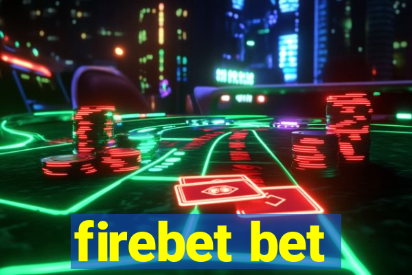 firebet bet