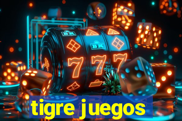 tigre juegos