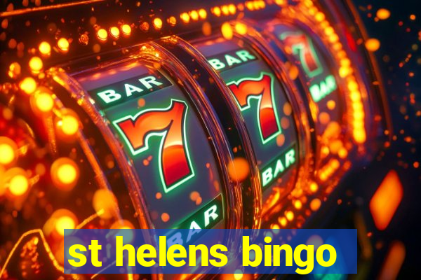 st helens bingo