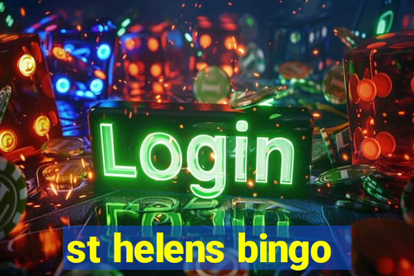 st helens bingo