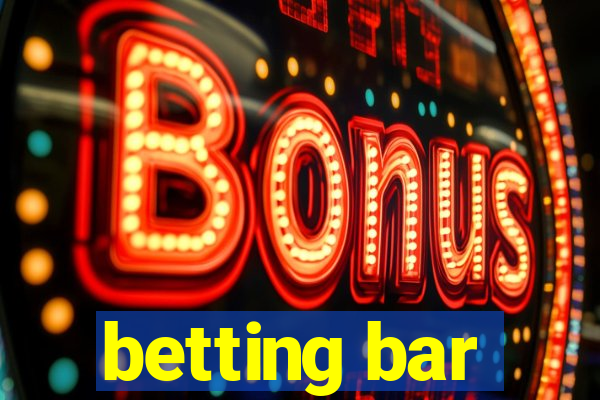 betting bar