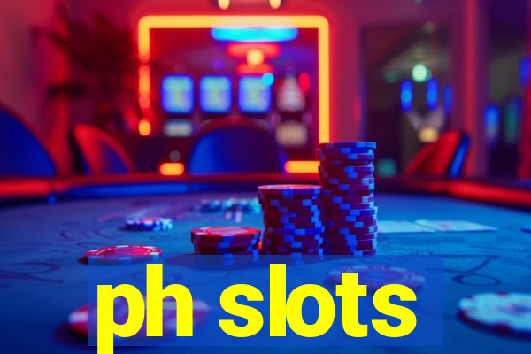 ph slots