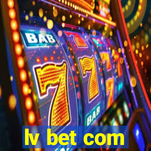 lv bet com