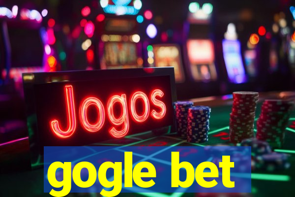 gogle bet