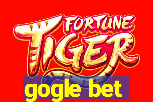 gogle bet