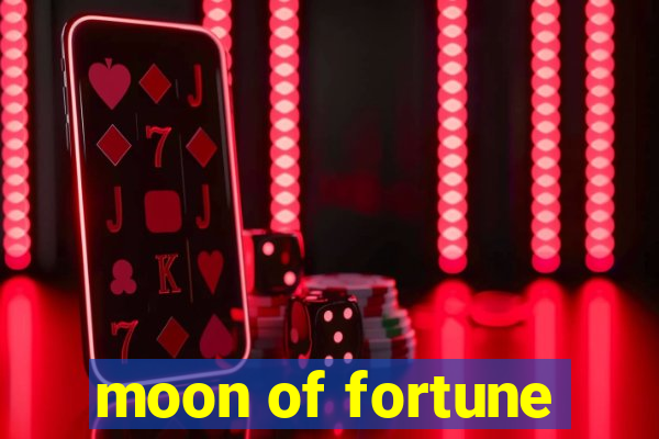 moon of fortune