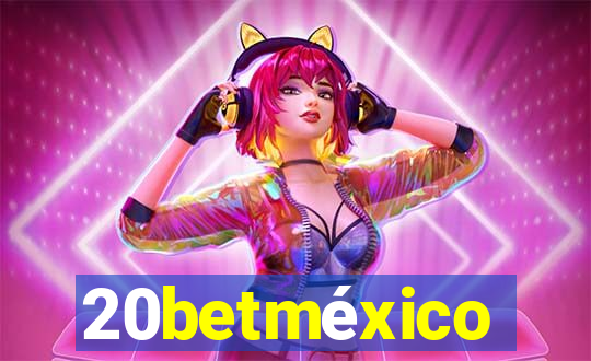 20betméxico