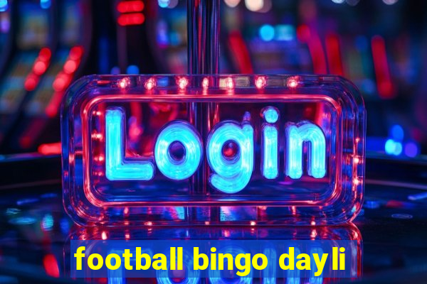 football bingo dayli