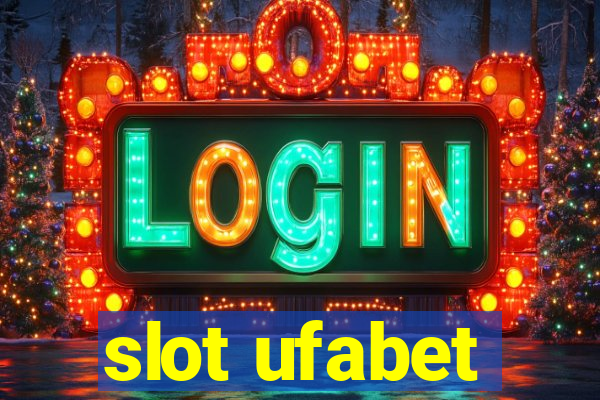 slot ufabet