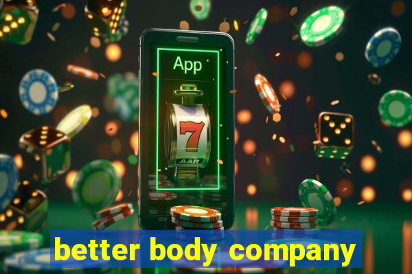 better body company