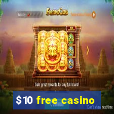 $10 free casino