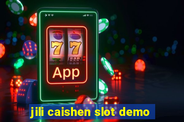 jili caishen slot demo