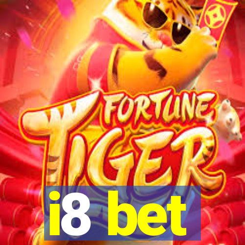 i8 bet