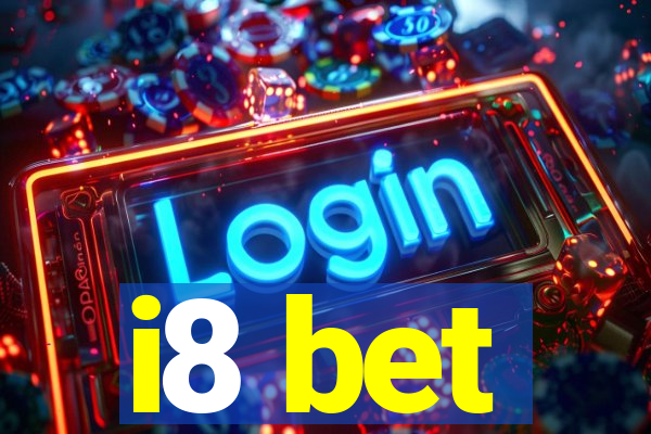 i8 bet