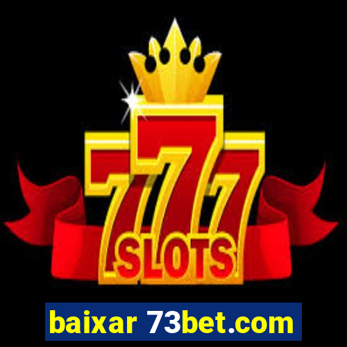 baixar 73bet.com