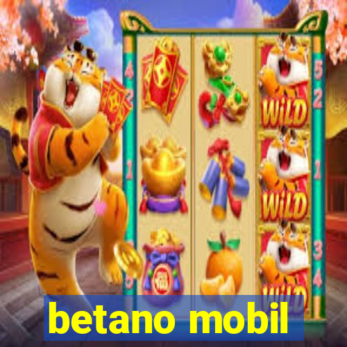 betano mobil