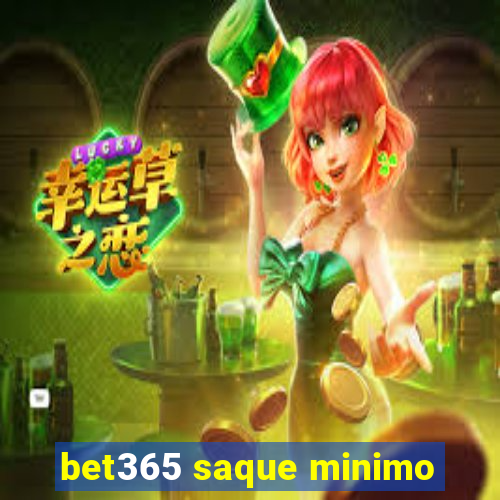 bet365 saque minimo