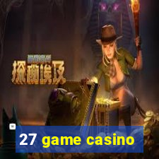 27 game casino