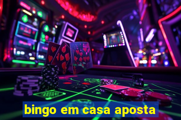 bingo em casa aposta