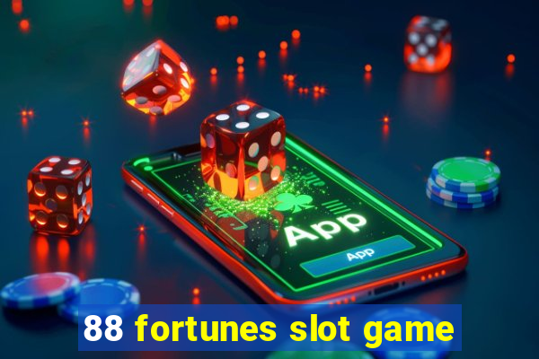 88 fortunes slot game