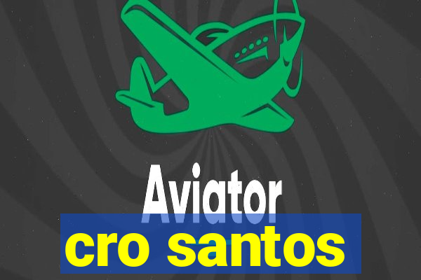 cro santos