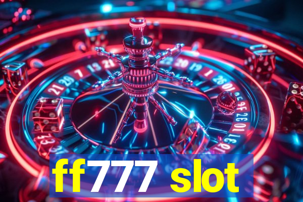 ff777 slot