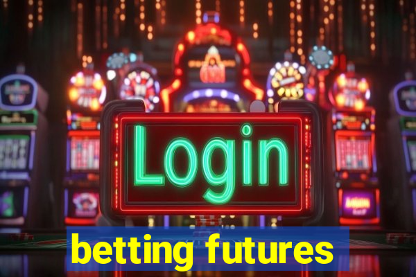 betting futures