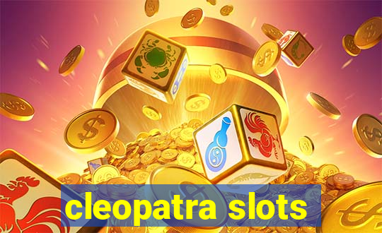 cleopatra slots