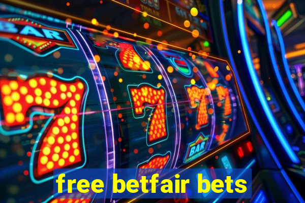 free betfair bets