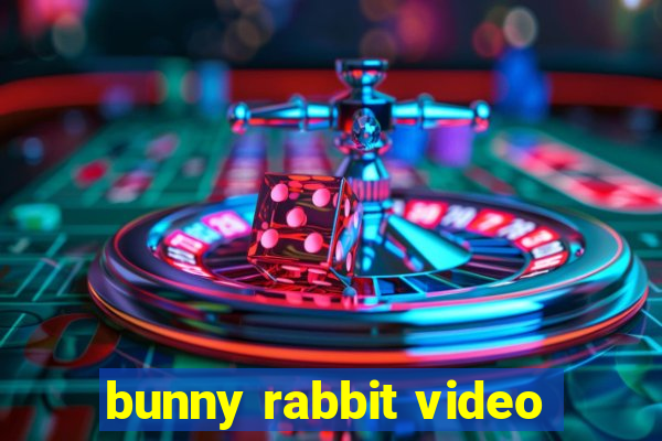 bunny rabbit video