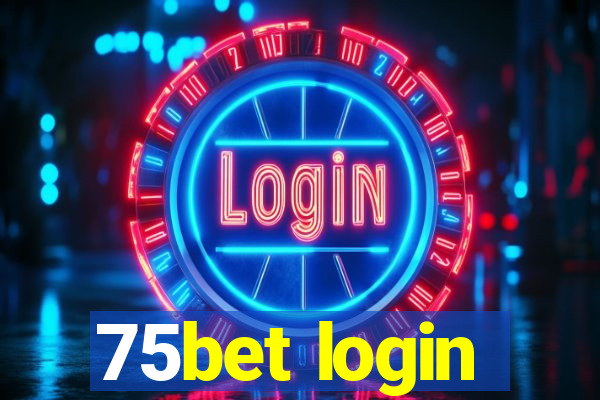 75bet login