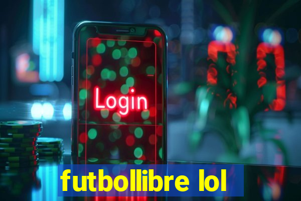 futbollibre lol