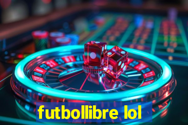 futbollibre lol