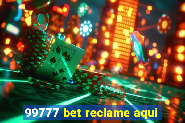 99777 bet reclame aqui