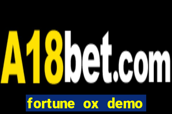 fortune ox demo cassino 24