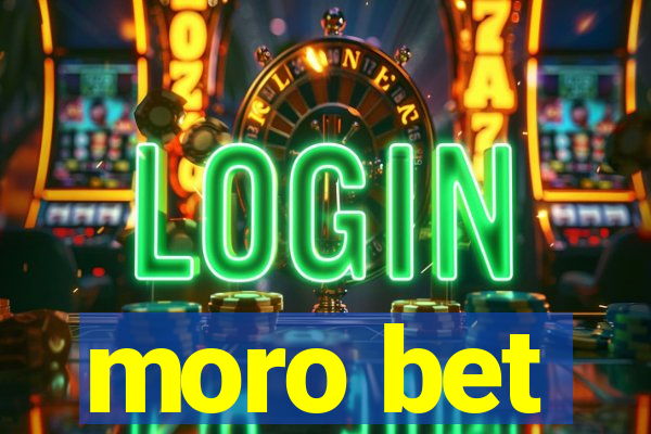 moro bet