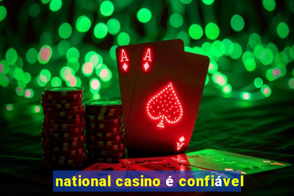 national casino é confiável