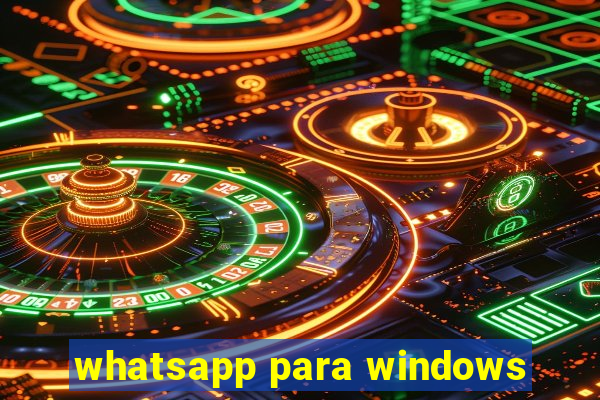 whatsapp para windows