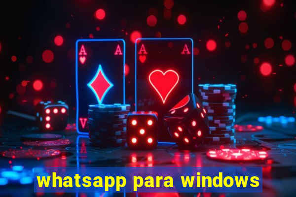 whatsapp para windows