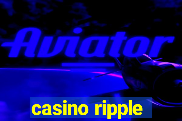 casino ripple