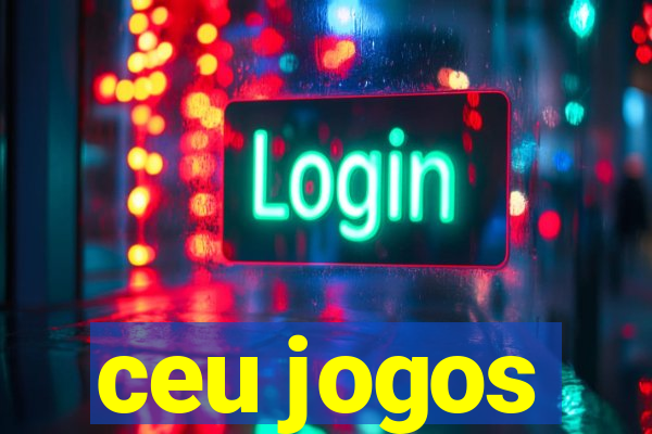 ceu jogos