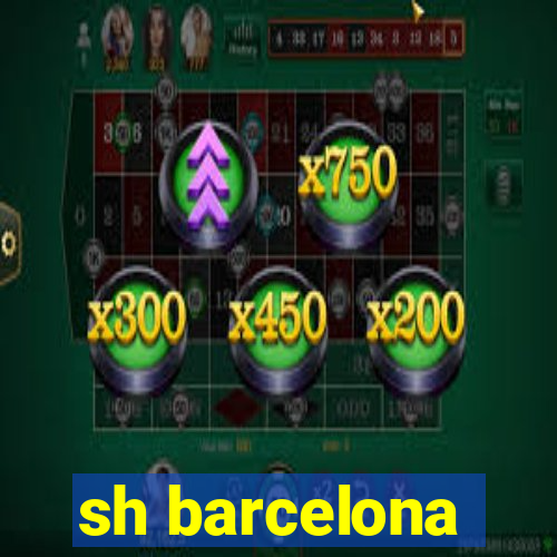 sh barcelona