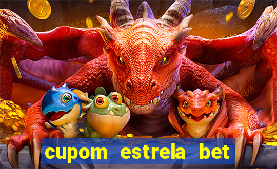 cupom estrela bet 5 reais