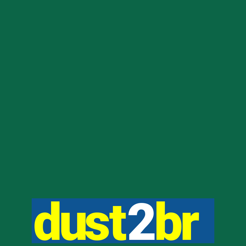 dust2br